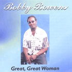 bobby bowens - great,great woman