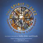 Bobby Felder and Friends - The Spirit In Jazz