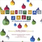 Bobby Felder and Friends - Christmas Jazz At Peoples Church
