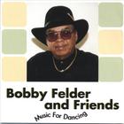 Bobby Felder and Friends - Music For Dancing