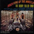 Bobby Fuller Four - Krla King Of The Wheels