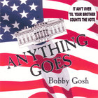 Bobby Gosh - Anything Goes