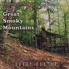 Bobby Horton - Homespun Songs of the Great Smoky Mountains
