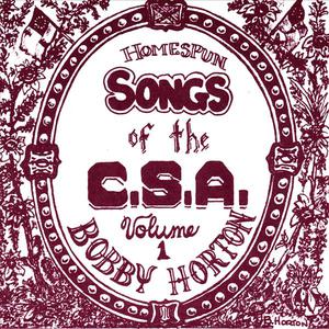 Homespun Songs of the C.S.A., Volume 1