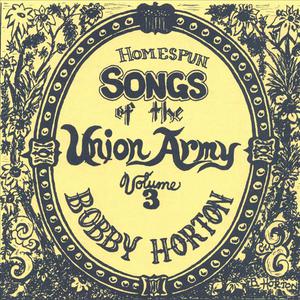 Homespun Songs of the Union Army, Volume 3