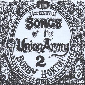 Homespun Songs of the Union Army, Volume 2