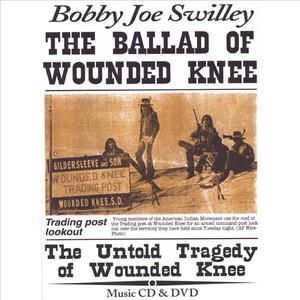 The Ballad of Wounded Knee