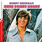 Bobby Sherman - Here Comes Bobby (Remastered)