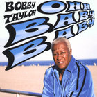 Bobby Taylor - Ohh  Baby  Baby