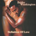 Bobby Washington - definition of love