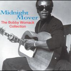 Bobby Womack - Midnight Mover The Bobby Womac