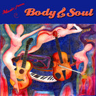 Body And Soul - Music From Body And Soul