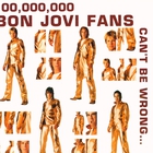 Bon Jovi - 100,000,000 Bon Jovi Fans Can't Be Wrong CD1