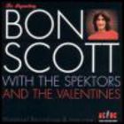 Bon Scott with The Spektors and The Valentines