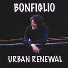 Bonfiglio - Urban Renewal