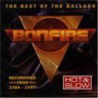 Bonfire - Hot & Slow - The Best Of The Ballads