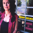 Bonny Holmes - Boxful of Trouble