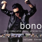 Bono - Complete Solo Projects Volume Three