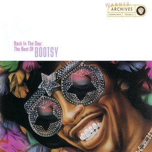 Back In The Day. The Best Of Bootsy
