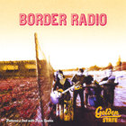 Border Radio - Golden State