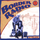 Border Radio - Lil' Songbook