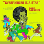 Boris Gardiner - Every Nigger Is A Star