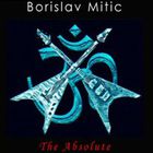 Borislav Mitic - The Absolute