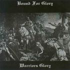 Bound For Glory - Warrior's Glory