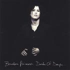 Bourbon Princess - Dark Of Days