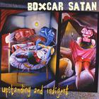 Boxcar Satan - Upstanding and Indigent