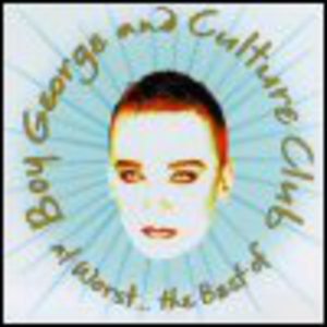 At Worst... The Best Of Boy George And Culture Club