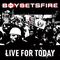 Boysetsfire - Live For Today (EP)