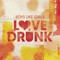 Boys Like Girls - Love Drunk