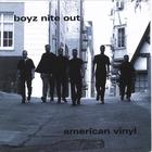 Boyz Nite Out - American Vinyl