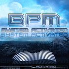 Bpm - Activated System