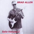 Brad Allen - Solo-Volume I