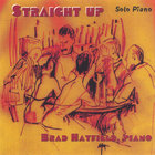 Brad Hatfield - "Straight Up" Solo Piano