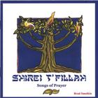 Shirei T'fillah - Songs of Prayer