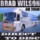 Brad Wilson - Direct To Disc