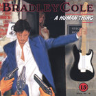 Bradley Cole - A Human Thing