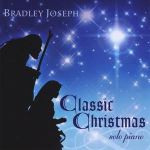 Classic Christmas: Bradley Joseph