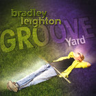 Bradley Leighton - Groove Yard
