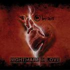 Brain - Nightmare In Love