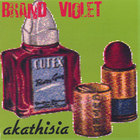 Brand Violet - Akathisia