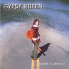 Brandy Robinson - Gypsy Queen