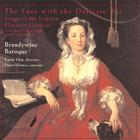 Brandywine Baroque - The Lass with the Delicate Air