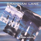 Brannan Lane - Escape Velocity