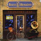 Brass Menazeri - Vranjski San: Vranje Dream