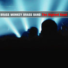 Brass Monkey Brass Band - The Highest Good