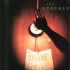 Brave Combo - The Process